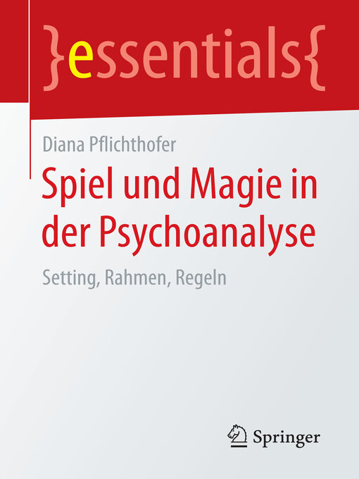 Title details for Spiel und Magie in der Psychoanalyse by Diana Pflichthofer - Available